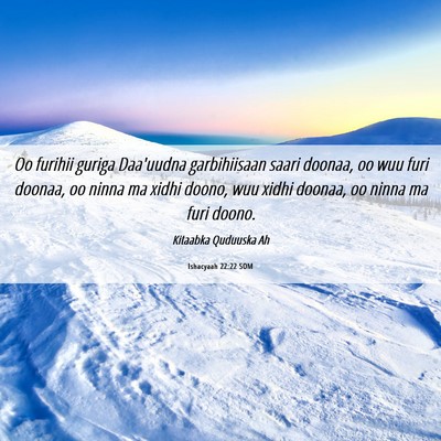 Picture 06 - Ishacyaah 22:22 SOM - Oo furihii guriga Daa'uudna garbihiisaan saari - Bible Verse Picture