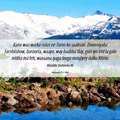 Picture 06 - Ishacyaah 23:1 SOM - Kanu waa warka culus ee Turos ku saabsan. - Bible Verse Picture