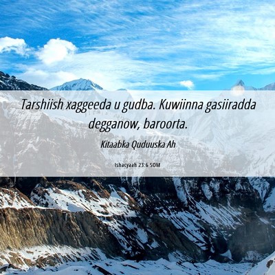 Picture 06 - Ishacyaah 23:6 SOM - Tarshiish xaggeeda u gudba. Kuwiinna gasiiradda - Bible Verse Picture