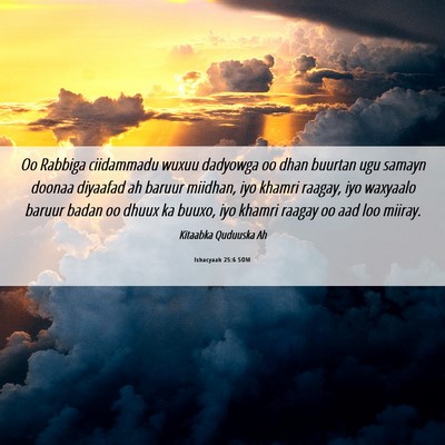 Picture 06 - Ishacyaah 25:6 SOM - Oo Rabbiga ciidammadu wuxuu dadyowga oo dhan - Bible Verse Picture