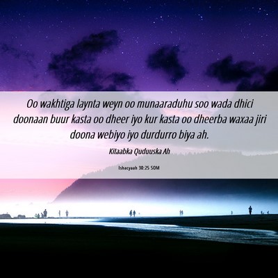 Picture 06 - Ishacyaah 30:25 SOM - Oo wakhtiga laynta weyn oo munaaraduhu soo wada - Bible Verse Picture