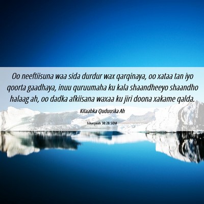 Picture 06 - Ishacyaah 30:28 SOM - Oo neeftiisuna waa sida durdur wax qarqinaya, oo - Bible Verse Picture