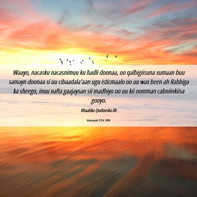 Picture 06 - Ishacyaah 32:6 SOM - Waayo, nacasku nacasnimuu ku hadli doonaa, oo - Bible Verse Picture