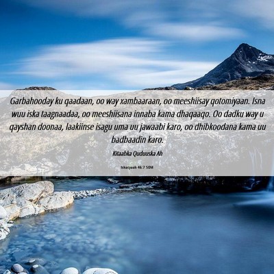 Picture 06 - Ishacyaah 46:7 SOM - Garbahooday ku qaadaan, oo way xambaaraan, oo - Bible Verse Picture