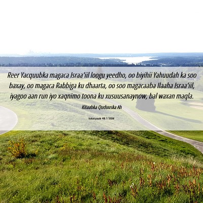 Picture 06 - Ishacyaah 48:1 SOM - Reer Yacquubka magaca Israa'iil loogu yeedho, oo - Bible Verse Picture
