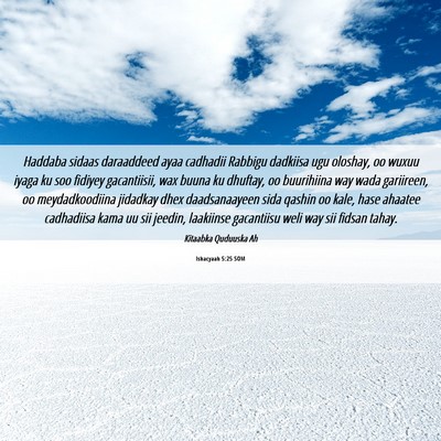 Picture 06 - Ishacyaah 5:25 SOM - Haddaba sidaas daraaddeed ayaa cadhadii Rabbigu - Bible Verse Picture