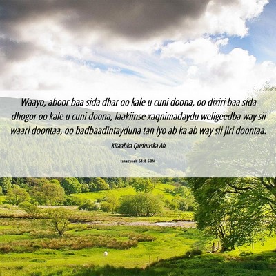 Picture 06 - Ishacyaah 51:8 SOM - Waayo, aboor baa sida dhar oo kale u cuni doona, - Bible Verse Picture