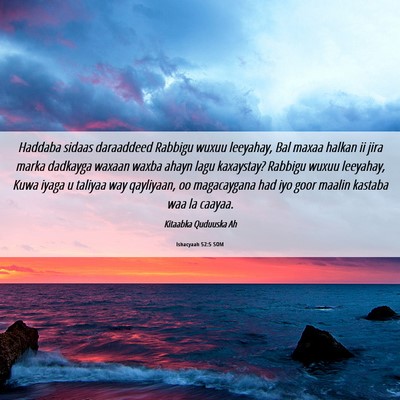Picture 06 - Ishacyaah 52:5 SOM - Haddaba sidaas daraaddeed Rabbigu wuxuu leeyahay, - Bible Verse Picture