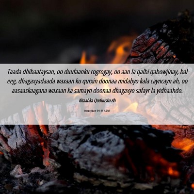 Picture 06 - Ishacyaah 54:11 SOM - Taada dhibaataysan, oo duufaanku rogrogay, oo aan - Bible Verse Picture