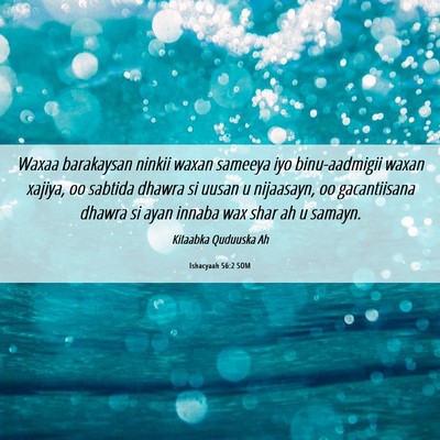 Picture 06 - Ishacyaah 56:2 SOM - Waxaa barakaysan ninkii waxan sameeya iyo - Bible Verse Picture