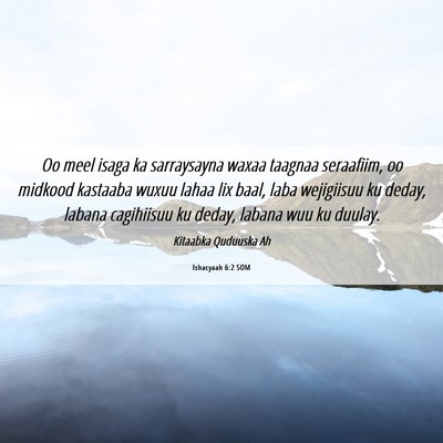 Picture 06 - Ishacyaah 6:2 SOM - Oo meel isaga ka sarraysayna waxaa taagnaa - Bible Verse Picture