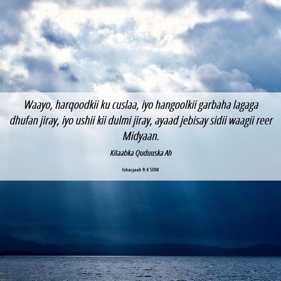 Picture 06 - Ishacyaah 9:4 SOM - Waayo, harqoodkii ku cuslaa, iyo hangoolkii - Bible Verse Picture