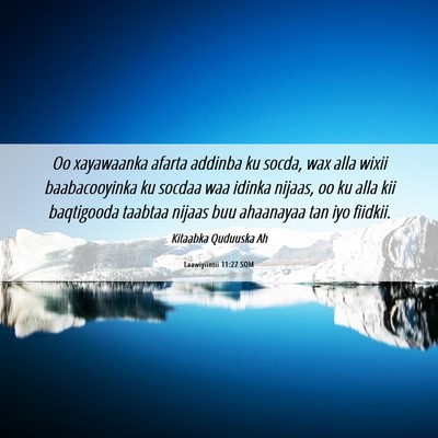Picture 06 - Laawiyiintii 11:27 SOM - Oo xayawaanka afarta addinba ku socda, wax alla - Bible Verse Picture