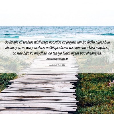Picture 06 - Laawiyiintii 15:10 SOM - Oo ku alla kii taabtaa wixii isaga hoostiisa ku - Bible Verse Picture