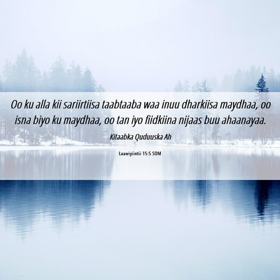 Picture 06 - Laawiyiintii 15:5 SOM - Oo ku alla kii sariirtiisa taabtaaba waa inuu - Bible Verse Picture