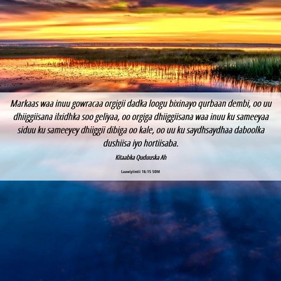 Picture 06 - Laawiyiintii 16:15 SOM - Markaas waa inuu gowracaa orgigii dadka loogu - Bible Verse Picture