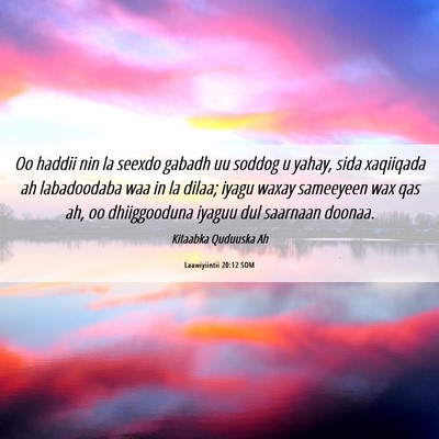 Picture 06 - Laawiyiintii 20:12 SOM - Oo haddii nin la seexdo gabadh uu soddog u yahay, - Bible Verse Picture