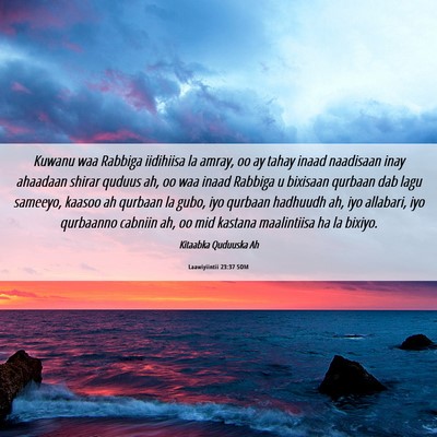 Picture 06 - Laawiyiintii 23:37 SOM - Kuwanu waa Rabbiga iidihiisa la amray, oo ay - Bible Verse Picture