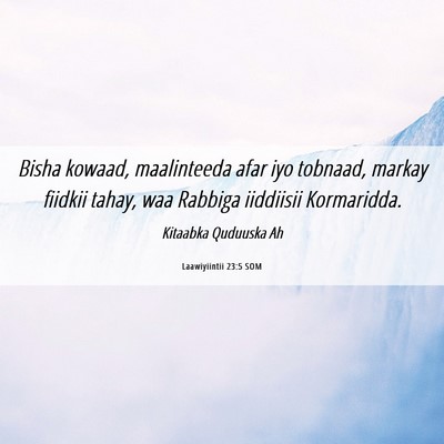 Picture 06 - Laawiyiintii 23:5 SOM - Bisha kowaad, maalinteeda afar iyo tobnaad, - Bible Verse Picture