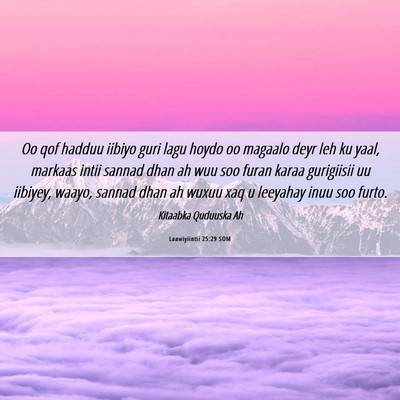 Picture 06 - Laawiyiintii 25:29 SOM - Oo qof hadduu iibiyo guri lagu hoydo oo magaalo - Bible Verse Picture