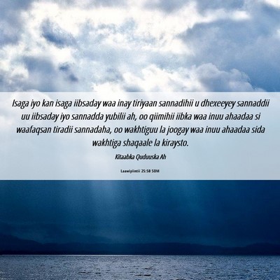 Picture 06 - Laawiyiintii 25:50 SOM - Isaga iyo kan isaga iibsaday waa inay tiriyaan - Bible Verse Picture