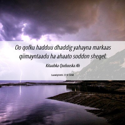 Picture 06 - Laawiyiintii 27:4 SOM - Oo qofku hadduu dhaddig yahayna markaas - Bible Verse Picture