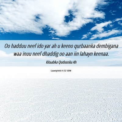Picture 06 - Laawiyiintii 4:32 SOM - Oo hadduu neef ido yar ah u keeno qurbaanka - Bible Verse Picture