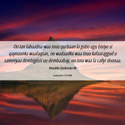 Picture 06 - Laawiyiintii 5:10 SOM - Oo tan labaadna waa inuu qurbaan la gubo ugu - Bible Verse Picture