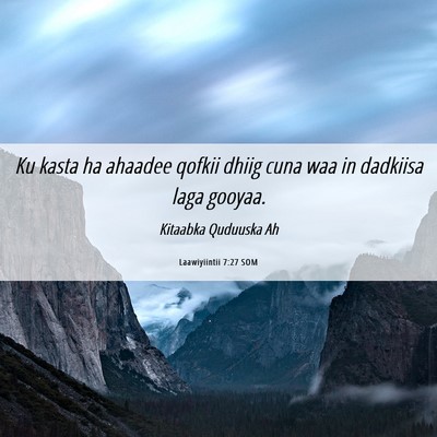 Picture 06 - Laawiyiintii 7:27 SOM - Ku kasta ha ahaadee qofkii dhiig cuna waa in - Bible Verse Picture