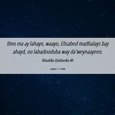 Picture 06 - Luukos 1:7 SOM - Ilmo ma ay lahayn, waayo, Elisabed madhalays bay - Bible Verse Picture