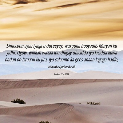 Picture 06 - Luukos 2:34 SOM - Simecoon ayaa iyaga u duceeyey, wuxuuna hooyadiis - Bible Verse Picture