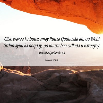 Picture 06 - Luukos 4:1 SOM - Ciise waxaa ka buuxsamay Ruuxa Quduuska ah, oo - Bible Verse Picture
