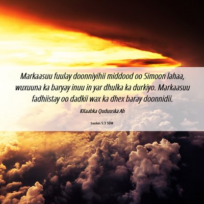 Picture 06 - Luukos 5:3 SOM - Markaasuu fuulay doonniyihii middood oo Simoon - Bible Verse Picture