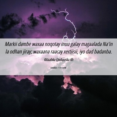 Picture 06 - Luukos 7:11 SOM - Markii dambe waxaa noqotay inuu galay magaalada - Bible Verse Picture