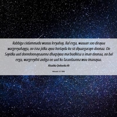 Picture 06 - Malaakii 3:1 SOM - Rabbiga ciidammadu wuxuu leeyahay, Bal eega, - Bible Verse Picture