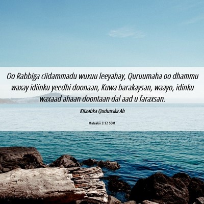 Picture 06 - Malaakii 3:12 SOM - Oo Rabbiga ciidammadu wuxuu leeyahay, Quruumaha - Bible Verse Picture
