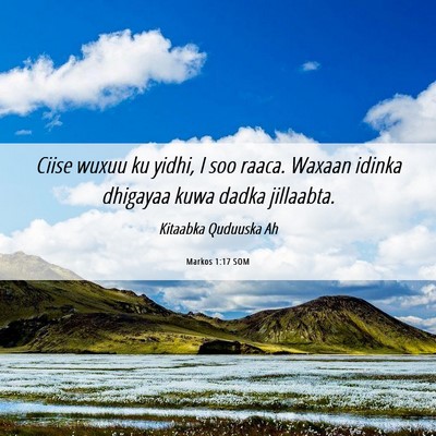 Picture 06 - Markos 1:17 SOM - Ciise wuxuu ku yidhi, I soo raaca. Waxaan idinka - Bible Verse Picture