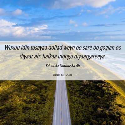 Picture 06 - Markos 14:15 SOM - Wuxuu idin tusayaa qollad weyn oo sare oo goglan - Bible Verse Picture
