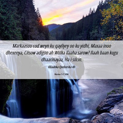 Picture 06 - Markos 5:7 SOM - Markaasuu cod weyn ku qayliyey oo ku yidhi, Maxaa - Bible Verse Picture