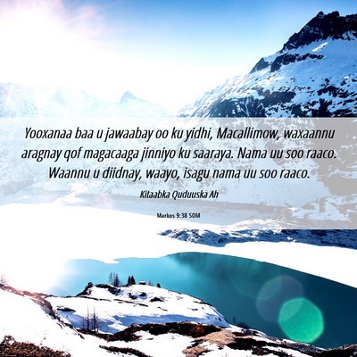 Picture 06 - Markos 9:38 SOM - Yooxanaa baa u jawaabay oo ku yidhi, Macallimow, - Bible Verse Picture