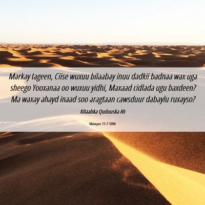 Picture 06 - Matayos 11:7 SOM - Markay tageen, Ciise wuxuu bilaabay inuu dadkii - Bible Verse Picture