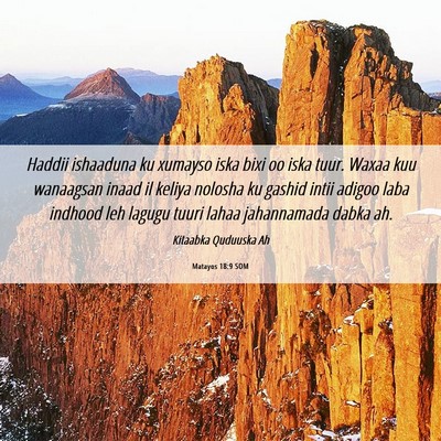 Picture 06 - Matayos 18:9 SOM - Haddii ishaaduna ku xumayso iska bixi oo iska - Bible Verse Picture