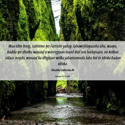 Picture 06 - Matayos 23:15 SOM - Waa idiin hoog, culimmo iyo Farrisiin yahay, - Bible Verse Picture