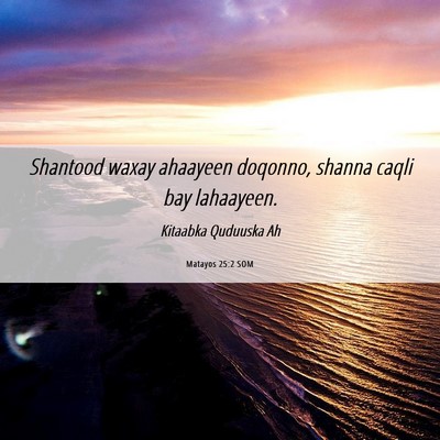 Picture 06 - Matayos 25:2 SOM - Shantood waxay ahaayeen doqonno, shanna caqli bay - Bible Verse Picture