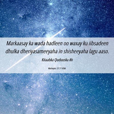 Picture 06 - Matayos 27:7 SOM - Markaasay ka wada hadleen oo waxay ku iibsadeen - Bible Verse Picture