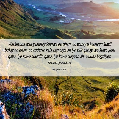 Picture 06 - Matayos 4:24 SOM - Warkiisuna waa gaadhay Suuriya oo dhan, oo waxay - Bible Verse Picture