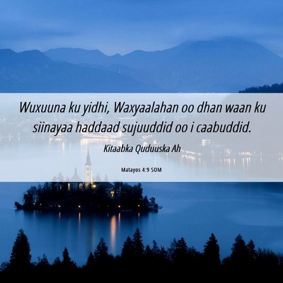 Picture 06 - Matayos 4:9 SOM - Wuxuuna ku yidhi, Waxyaalahan oo dhan waan ku - Bible Verse Picture