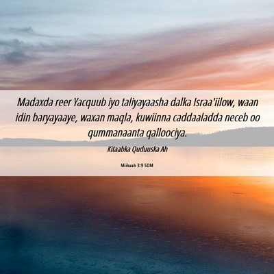 Picture 06 - Miikaah 3:9 SOM - Madaxda reer Yacquub iyo taliyayaasha dalka - Bible Verse Picture