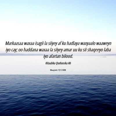 Picture 06 - Muujintii 13:5 SOM - Markaasaa waxaa isagii la siiyey af ku hadlaya - Bible Verse Picture