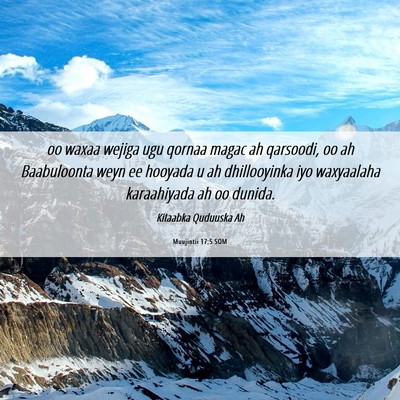 Picture 06 - Muujintii 17:5 SOM - oo waxaa wejiga ugu qornaa magac ah qarsoodi, oo - Bible Verse Picture